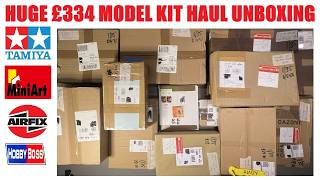 HUGE £334 MODEL KIT HAUL UNBOXING. TAMIYA, MINIART, AIRFIX, HOBBYBOSS. 1/35 &amp; 1/72.