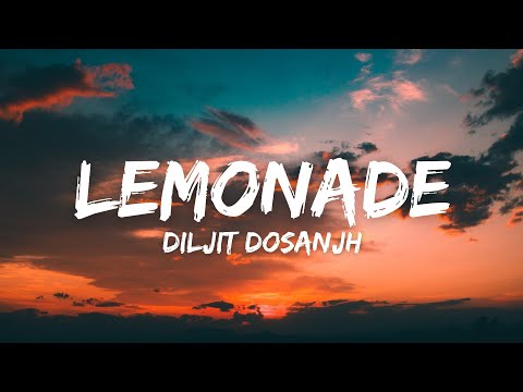 Lemonade (Lyrics) - Diljit Dosanjh | Raj Ranjodh | Drive Thru