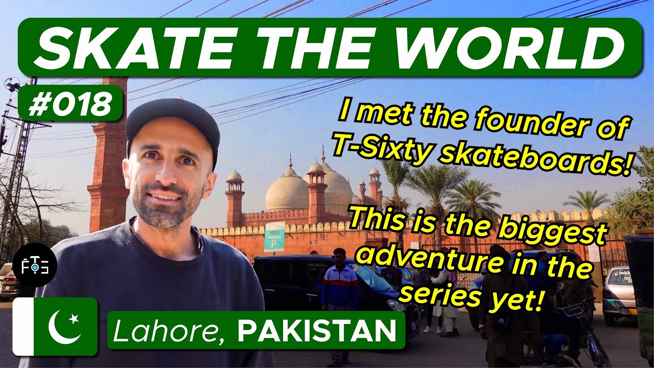 018 | We went street skating in Lahore! | Skate The World | Pakistan, LAHORE