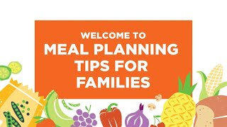 Welcome to Meal Planning Tips for Families