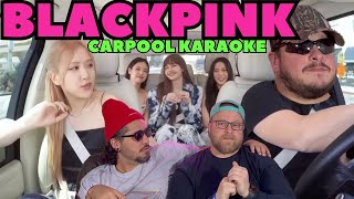 BLACKPINK Carpool Karaoke REACTION
