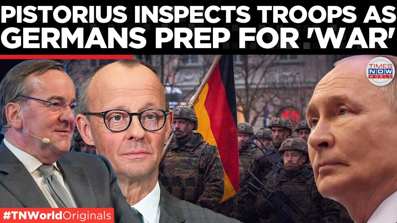 PRO-WAR GERMANY: Pistorius Rallies Troops As Putin Menace Sparks Alarm Across Europe|Times Now World