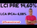 LCI PRÉ FIXADA 14,60% AO ANO E LCA IPCA+ 6,08% AO ANO DO BANCO DAYCOVAL COM GARANTIA DO FGC!