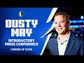 Dusty May Introductory Press Conference