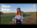Tiktok Viral 2024 🍦 Tiktok Songs 2024 ~ Best Tiktok Songs
