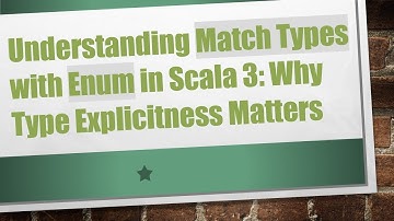Understanding Match Types with Enum in Scala 3: Why Type Explicitness Matters