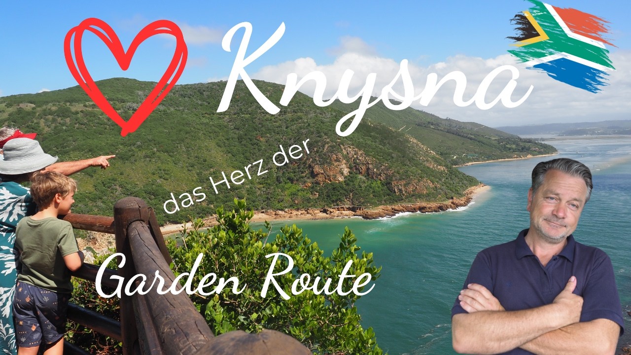 Knysna entdecken – Highlight der Garden Route mit Waterfront, The Heads & Lagune