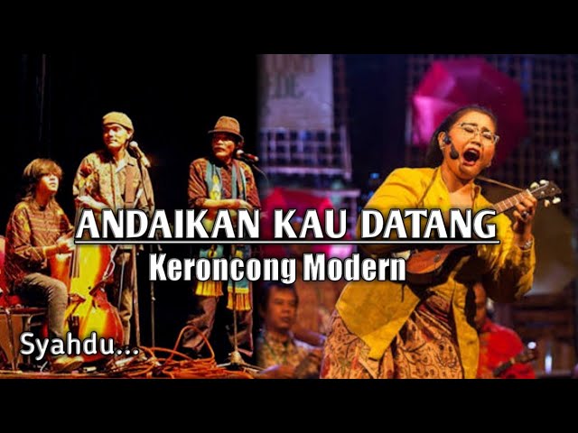 ANDAIKAN KAU DATANG KEMBALI - Keroncong modern cover class=