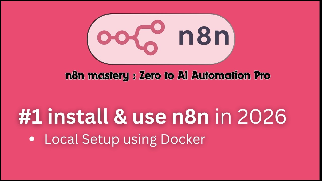 #1 Install n8n locally using Docker (2026 Guide) | Full Setup Explained ...