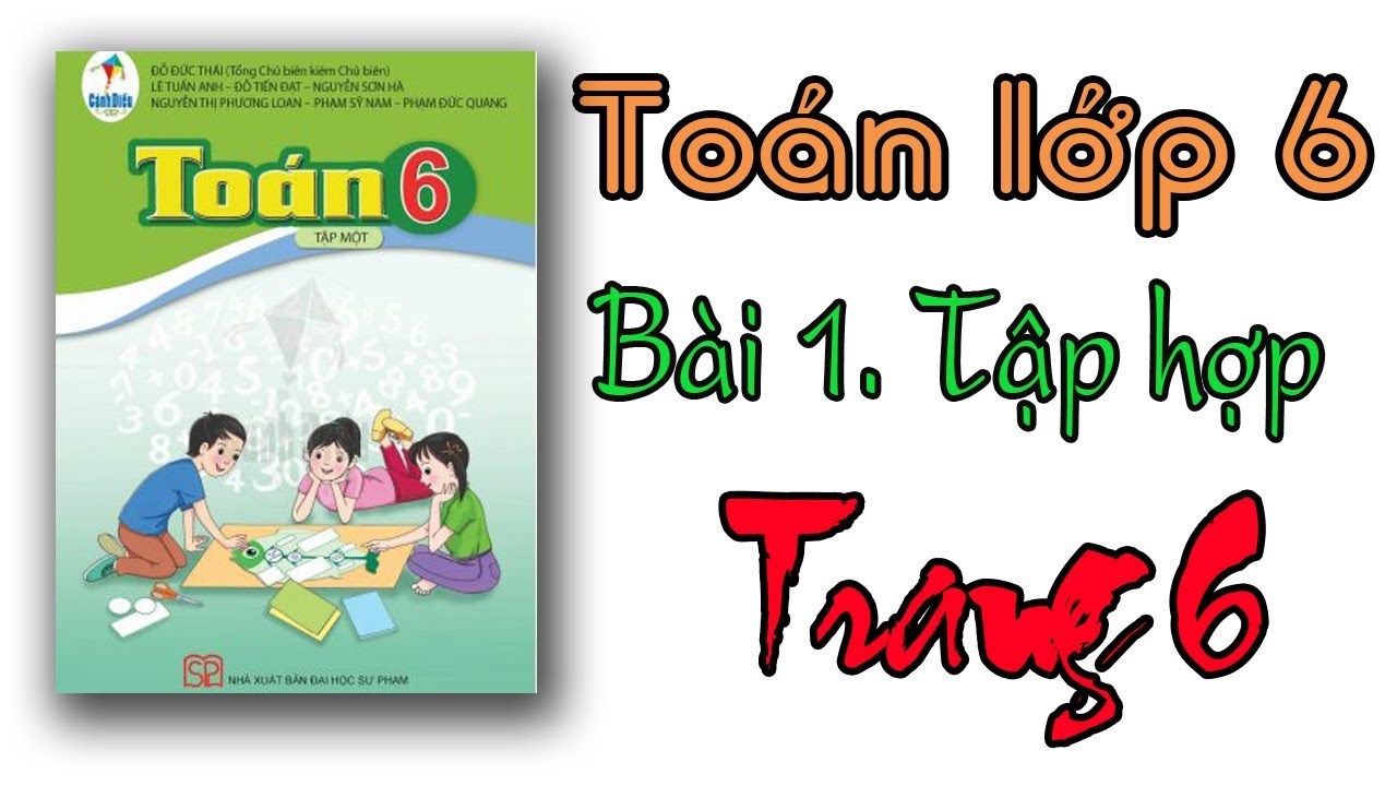 Học toán trên mạng lớp 6 | TOÁN LỚP 6 SÁCH CÁNH DIỀU CHƯƠNG 1 BÀI 1 TẬP HỢP TRANG 6, 7, 8 | SÁCH MỚI.