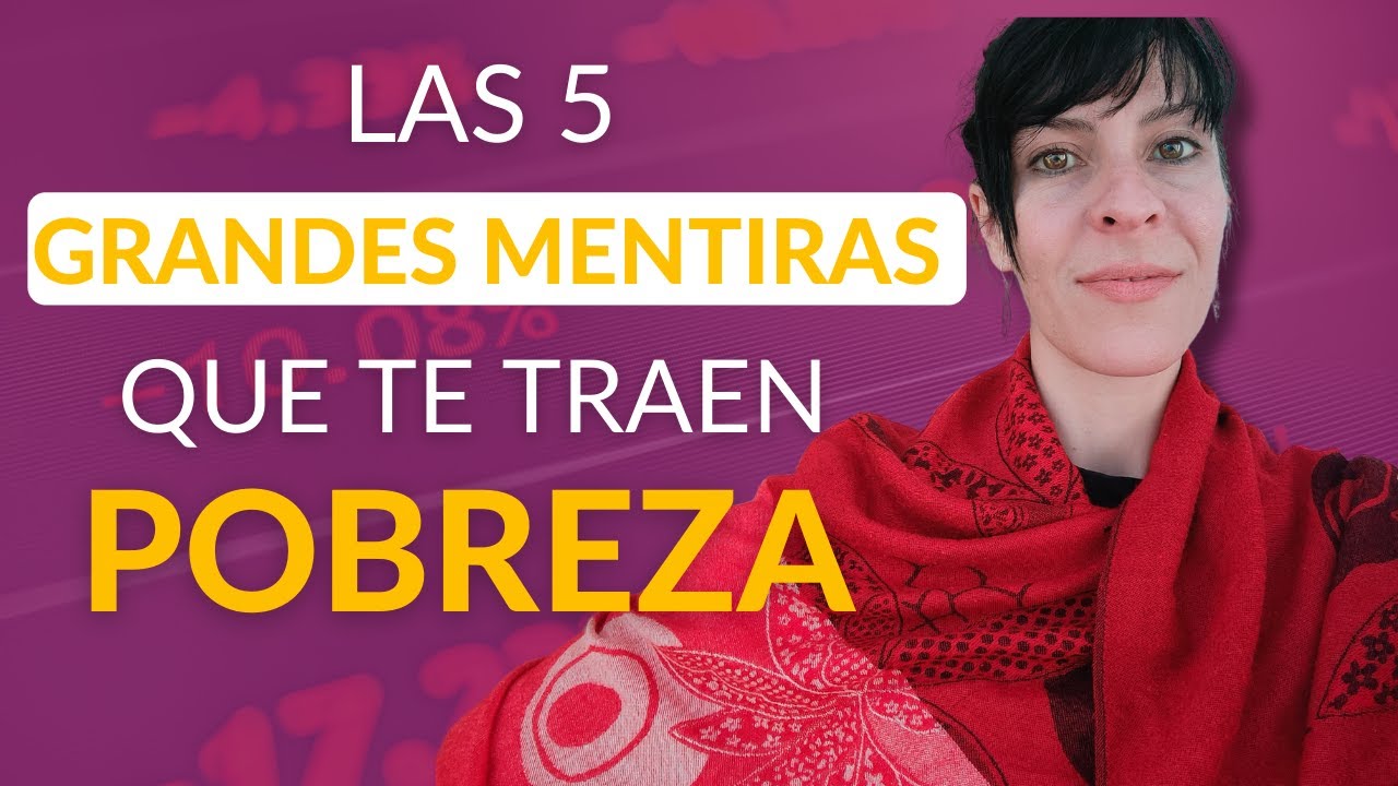 LAS MAYORES MENTIRAS QUE TE HAN DICHO SOBRE EL DINERO Y QUE TE ...