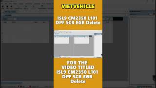ISL9 CM2350 L101 DPF SCR EGR Delete | VIETVehicle