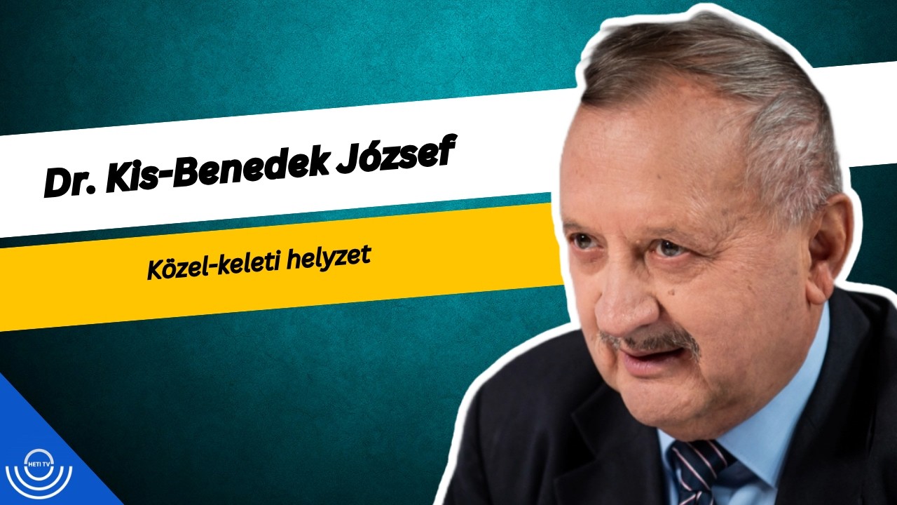 Pirkadat: Dr. Kis-Benedek József - Közel-keleti helyzet