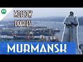 MURMANSK - LA CAPITALE DELL'ARTICO  (Missione Aurora p2) - Moscow Diaries