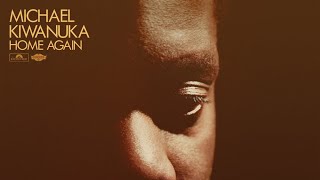 Home Again - Micheal Kiwanuka (Lyrics)