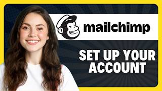 How to Set Up a Mailchimp Account and Add Email Lists in 2026