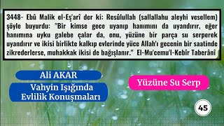 45 - Yüzüne Su Serp Evlilik Konuşmaları| Ali Akar
