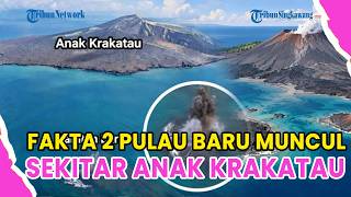 Download Lagu FAKTA-FAKTA 2 PULAU BARU MUNCUL DI SEKITAR ANAK KRAKATAU, DARATAN BARU 32,8 HEKTARE