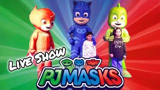 PJ Masks Show Live at Dubai - Meet and Greet with Superheroes CATBOY OWLETTE GEKKO