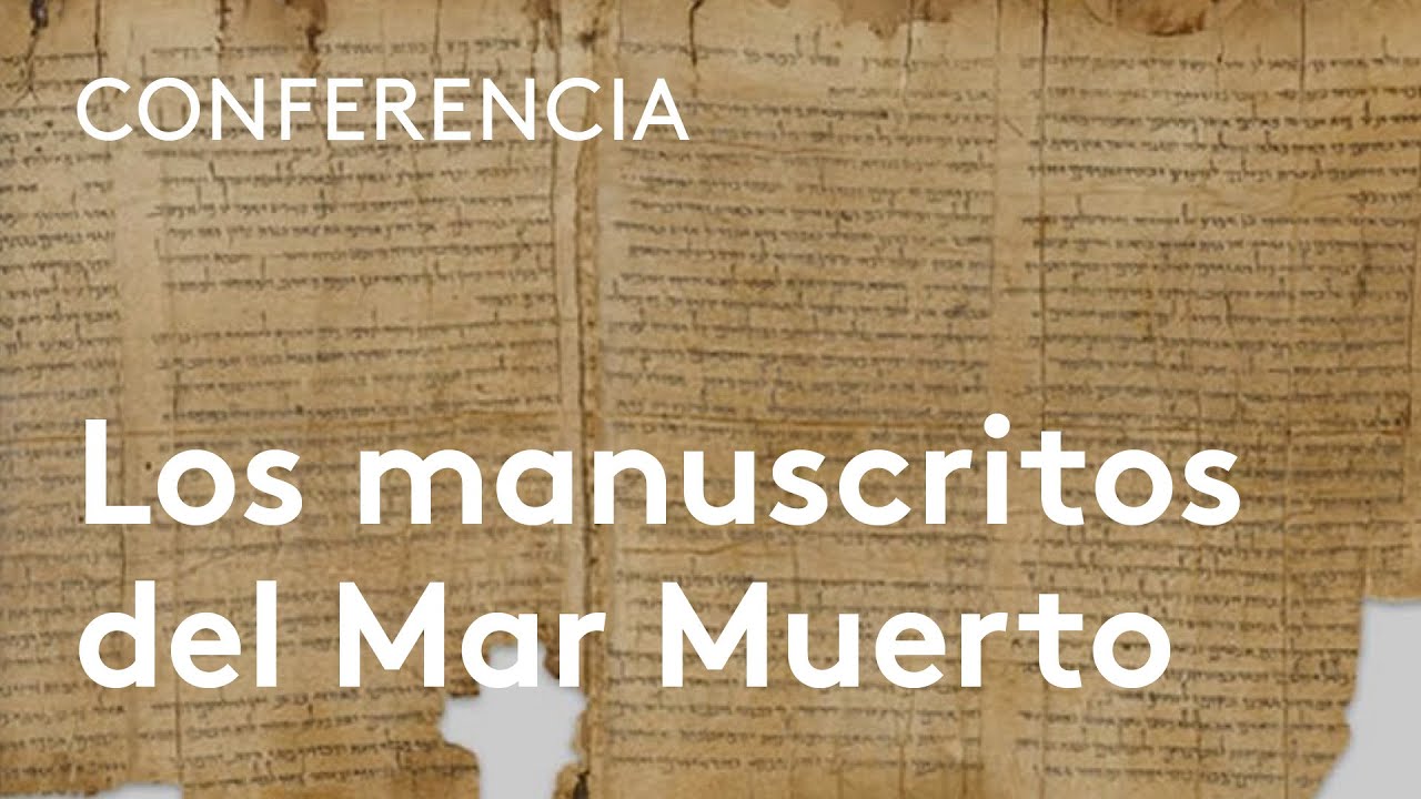 ¿Qué revelan los manuscritos del Mar Muerto? | Julio Trebolle y Florentino García Martínez