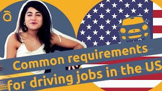 MOST COMMON REQUIREMENTS FOR DRIVING JOBS IN THE US 🇺🇸🚗 | AppJobs.com
