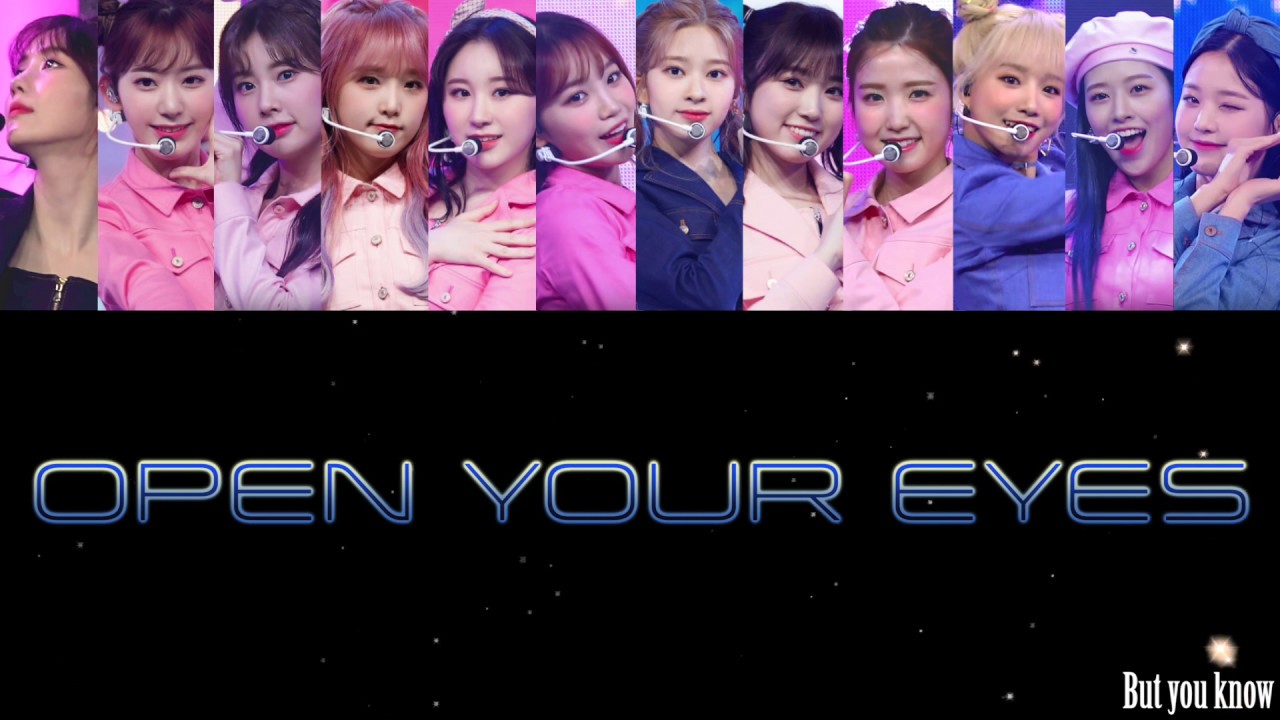 【歌詞✭かなるび✭日本語訳】 아이즈원(IZ*ONE/アイズワン) - OPEN YOUR EYES