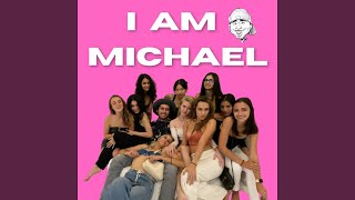 I AM MICHAEL