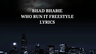 Watch Bhad Bhabie Who Run It Freestyle video