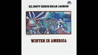 Gil Scott-Heron/Brian Jackson  -  Winter in America  (Full Album)