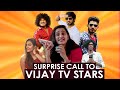 Suprise Call to Vijay tv stars | Rakshan | Pugazh | Bala | Maina | Kureshy