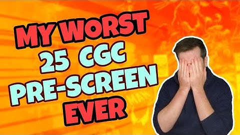 Worst 25 CGC Pre-Screen Unboxing to Date | Scuffing | Overcharged | Damaged