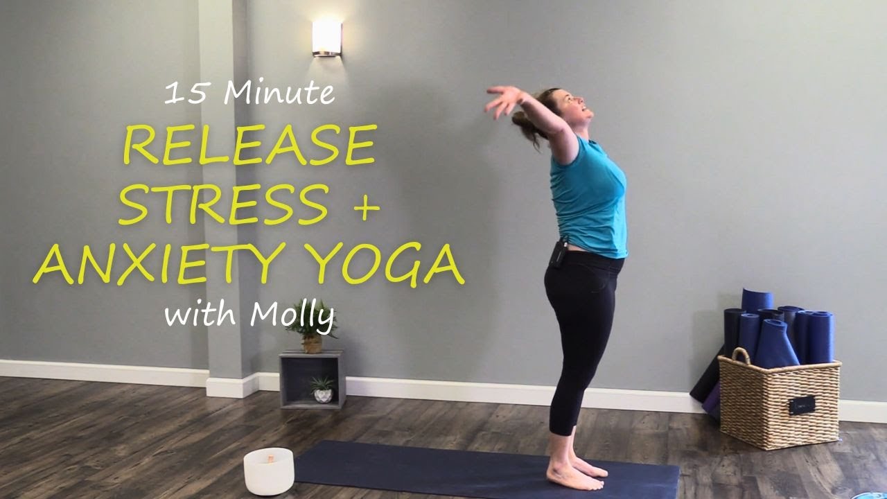 15 Minute Release Stress and Anxiety Yoga - YouTube