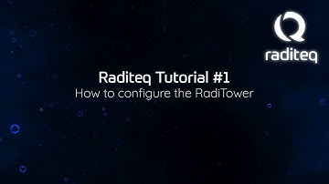 Raditeq Tutorial #1 - RadiTower®