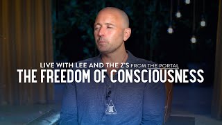 The Freedom of Consciousness [Live with Lee and the Z's]