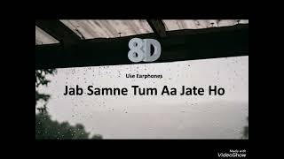 jab samne tum Aa jate ho 8d song 🎵 🎧 ❤❣️ edit by aayush bambhaniya