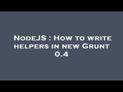 NodeJS : How to write helpers in new Grunt 0.4