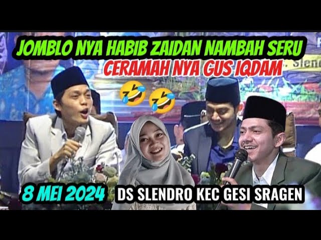 JOMBLO NYA HABIB ZAIDAN NAMBAH SERU CERAMAH NYA GUS IQDAM class=