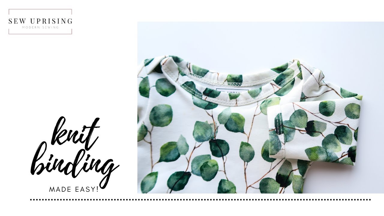 Knit Binding Made Easy Sewing Tutorial - YouTube