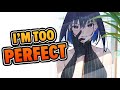 Kronii - I'm too PERFECT