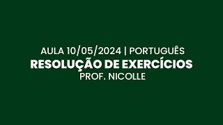 Aula 10/05/24 - Português: Resolução de exercícios