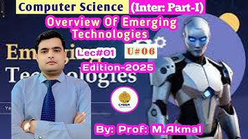 Overview Of Emerging Technologies! Computer Science Inter: Part-I Unit#06 Edition -2025