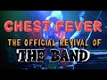 Chest fever  the official revival of the band