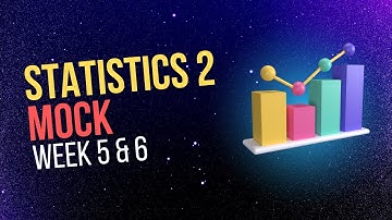 Mock week 5 & 6 | STATISTICS FOR DATA SCIENCE 2 | MyCampus