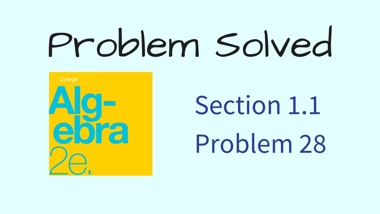 Problem 28 from Section 1.1 of College Algebra 2e by OpenStax ...