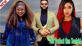 THE PERFECT ONE TO NIGHT LATEST NOLLYWOOD TRENDING MOVIE