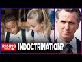 Newsom BANS CA Schools From Removing &#39;Diverse&#39; Or &#39;Inclusive&#39; Materials From Curricula: Rising