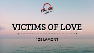 Victims Of Love | Joe Lamont (Lyrics Video)