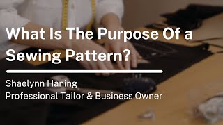 What Is The Purpose Of a Sewing Pattern?