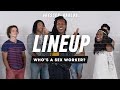 Who's A Sex Worker (Karlos) | Lineup | Cut