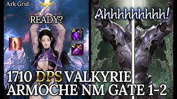 [Lost Ark]1710 DPS Valkyrie(Ark Grid) - Armoche Raid ACT 4 Normal Gate 1-2